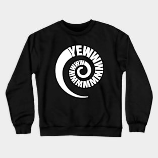 Letterkenny yew Crewneck Sweatshirt